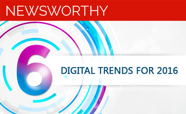 6 Digital Trends for 2016
