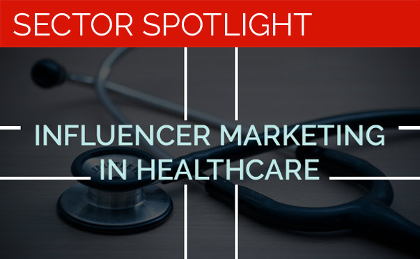 Healthcare Influencer Marketing